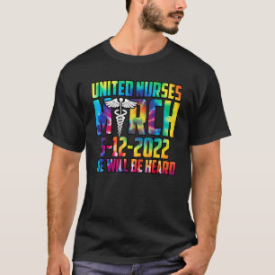 T-shirt Infirmières Unis Mars 12 Mai 2022 Nous Serons Ente