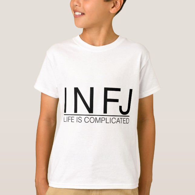 T-shirt INFJ Life est compliqué (Devant)