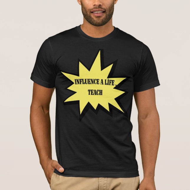 T-shirt Influencez Une Vie Enseigner Appréciation Enseigna (Devant)