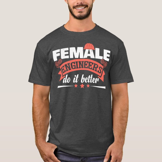 T-shirt Ingénierie amusante Humour femmes ingénieurs (Devant)