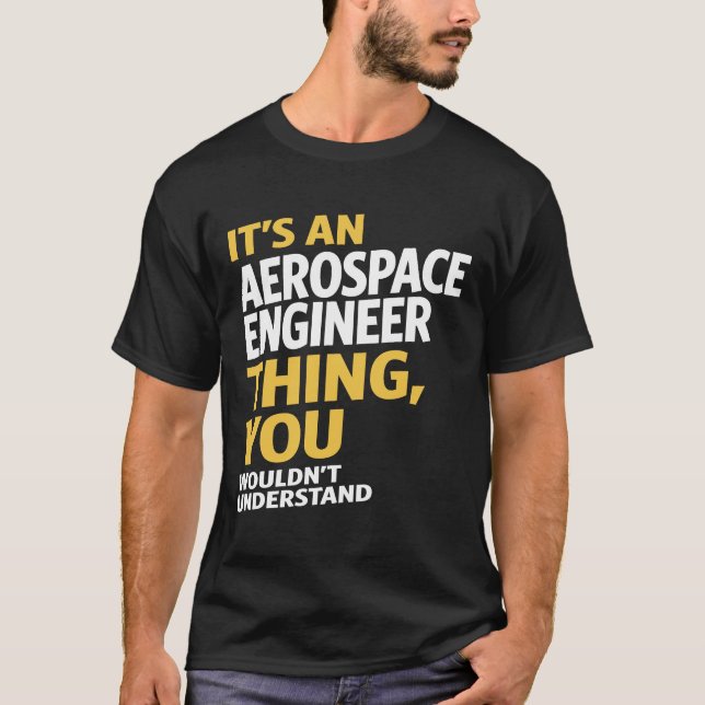 T-shirt Ingénieur aérospatial (Devant)