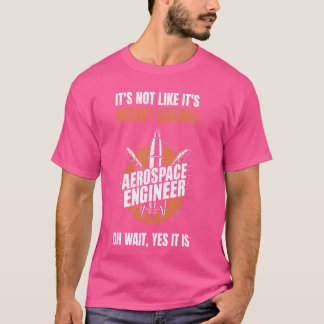 T-shirt Ingénieur aérospatial amusant Ingénieur Ingénieur 