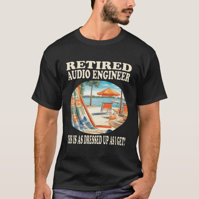 T-shirt Ingénieur audio retraité - Conception de relaxatio (Devant)