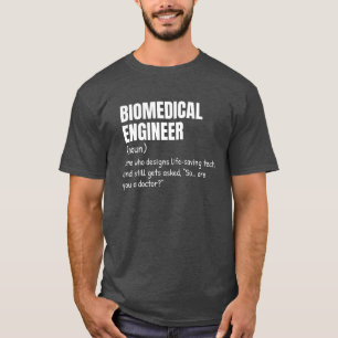 T-shirt Ingénieur biomédical Définition Collège Tee