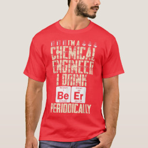 T-shirt Ingénieur chimique Bière Ingénierie périodique 
