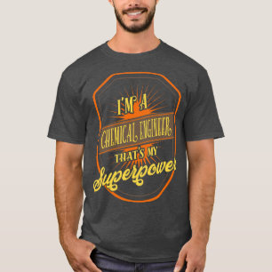 T-shirt Ingénieur chimique Ingénieur chimique