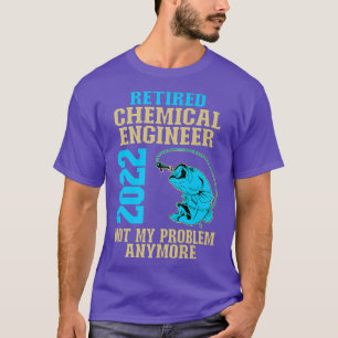 T-shirt Ingénieur chimiste retraité 2022 Pêcheur Lover Ret