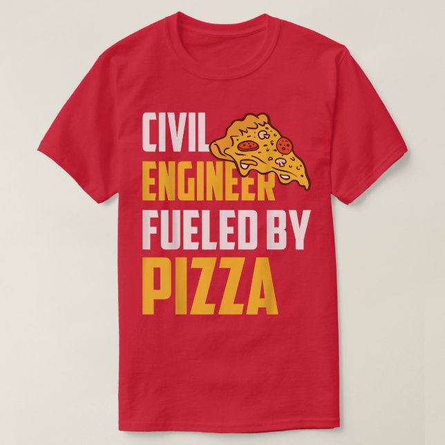T-shirt Ingénieur civil alimenté par Pizza Pizza Lover civ (Design devant)