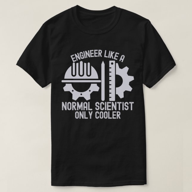 T-shirt Ingénieur comme un scientifique normal  mais en pl (Design devant)