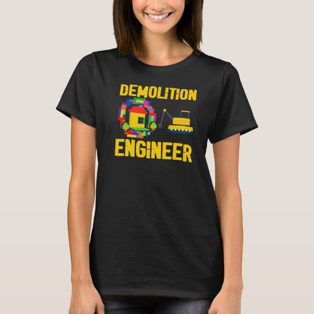 T-shirt Ingénieur de démolition Maître de construction bri (Devant)