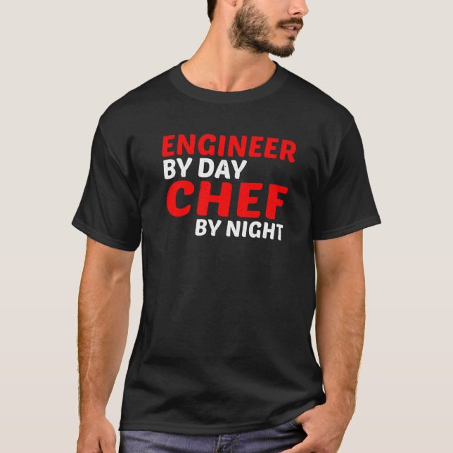 T-shirt Ingénieur De Jour Chef De Nuit (Devant)
