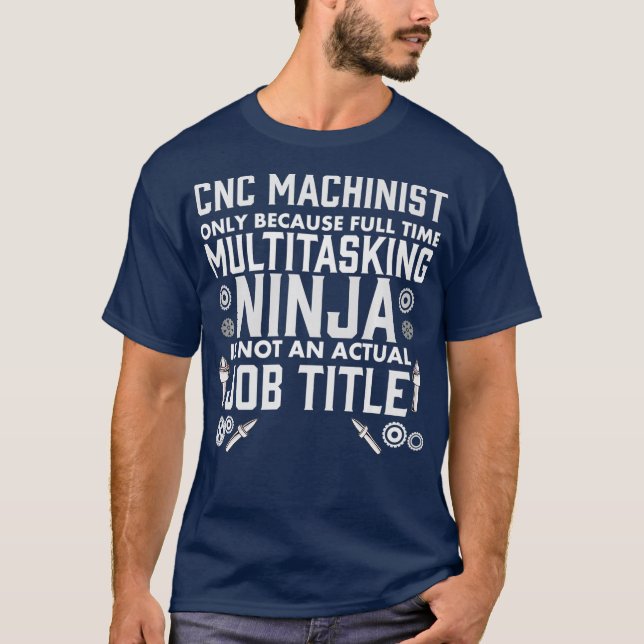 T-shirt Ingénieur de l'opérateur de machine de devis CNC (Devant)