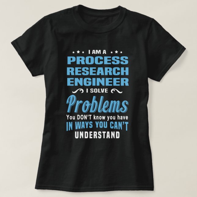 T-shirt Ingénieur de recherche sur les processus (Design devant)