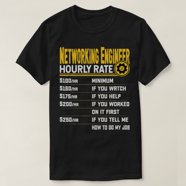 T-shirt Ingénieur de réseau Taux horaire Funny Networking  (Design devant)