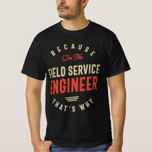 T-shirt Ingénieur de service sur le terrain Emploi Anniver