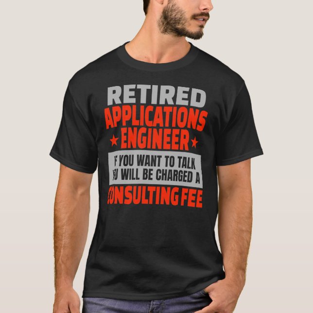 T-shirt Ingénieur des applications à la retraite Funny Ret (Devant)