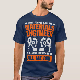 T-shirt Ingénieur des matériaux Papa Père Cadeau