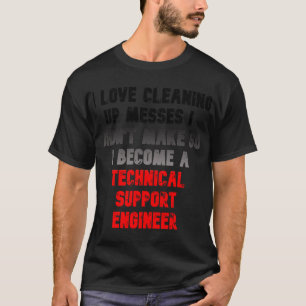 T-shirt Ingénieur du support technique