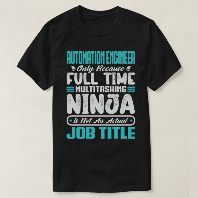 T-shirt Ingénieur en automatisation multitâcheur Compétenc (Design devant)