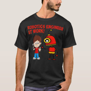 T-shirt Ingénieur en robotique au travail