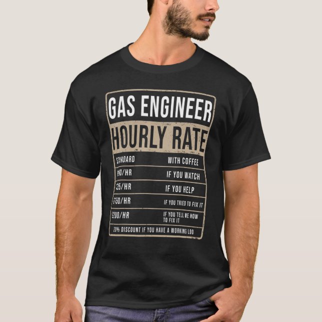 T-shirt Ingénieur Gaz Idée De Taux Horaire Pour Hommes & R (Devant)
