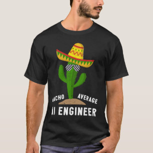 T-shirt Ingénieur IA moyen Nacho pour l'intelligence artif