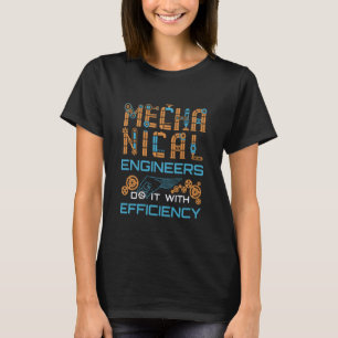 T-shirt Ingénieur Mécanique Drôle Efficacité De L'ingénier