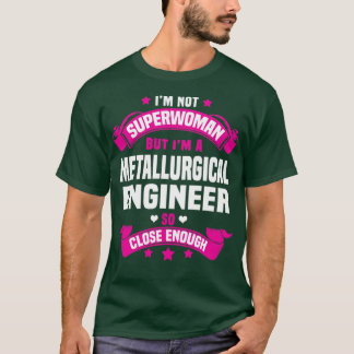 T-shirt Ingénieur métallurgique 1