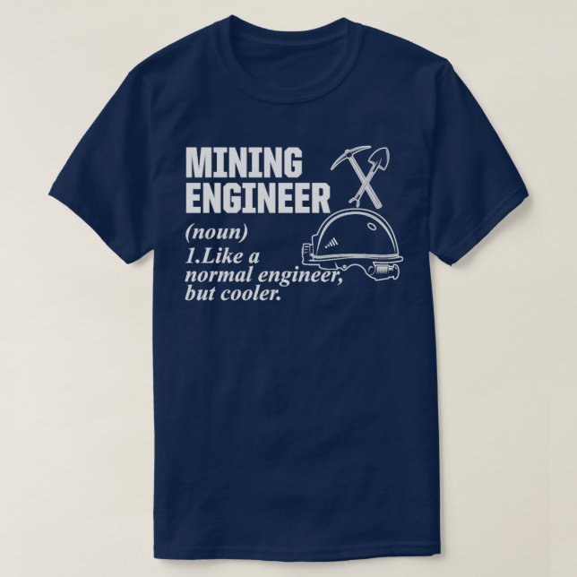 T-shirt Ingénieur minier Ingénieur Cool Ingénieur Cadeaux  (Design devant)