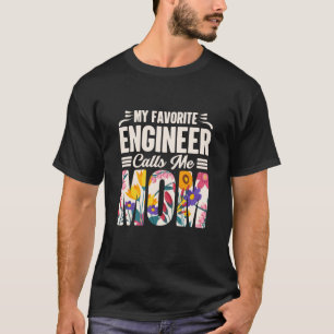 T-shirt Ingénieur Mon ingénieur favori m'appelle maman