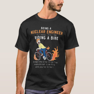 T-shirt INGÉNIEUR NUCLÉAIRE Comme vélo à cheval Cyclis