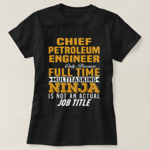 T-shirt Ingénieur pétrolier en chef