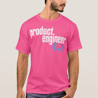 T-shirt Ingénieur produit Papa Ingénieur produit 1