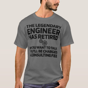 T-shirt Ingénieur retraité amusant Ingénieur-cadeau retrai