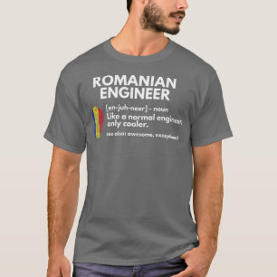T-shirt Ingénieur roumain Définition Drôle Roumanie Cadeau