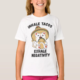 T-shirt Inhale tacos exhale négativité