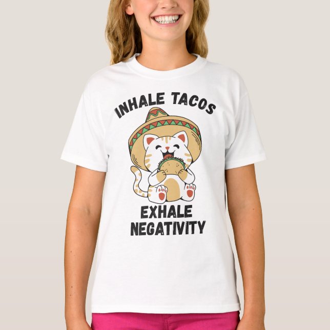 T-shirt Inhale tacos exhale négativité (Devant)