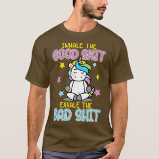 T-shirt Inhale the Good