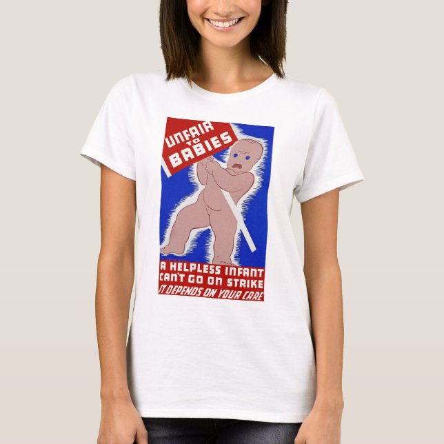 T-shirt Injuste envers les bébés (Devant)
