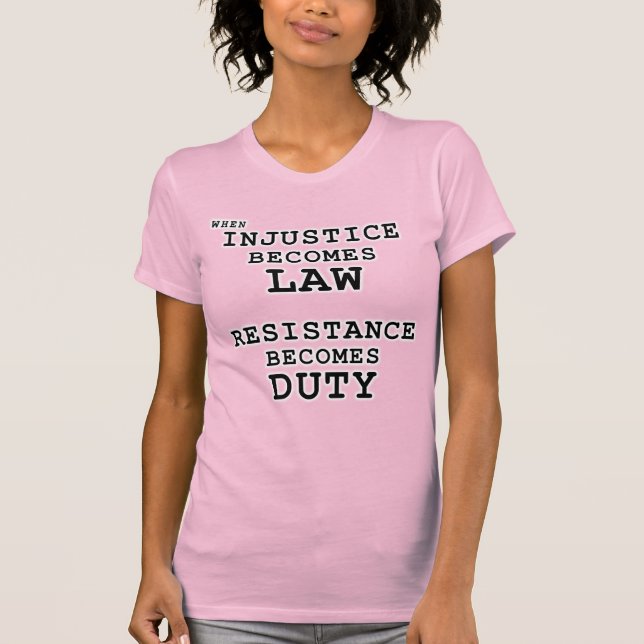 T-shirt Injustice Law – Resistance Duty (Devant)
