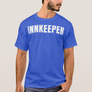 T-shirt Innkeeper Funny Job Title Profession Anniversaire