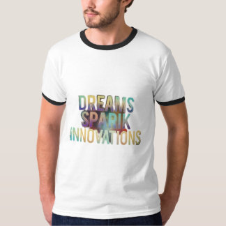 T-shirt Innovations Dreams Spark