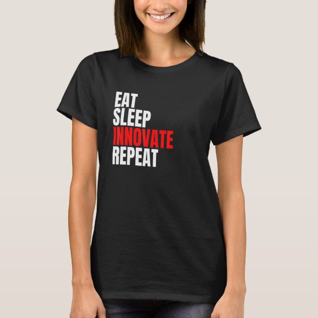 T-shirt Innover Répéter le sommeil (Devant)