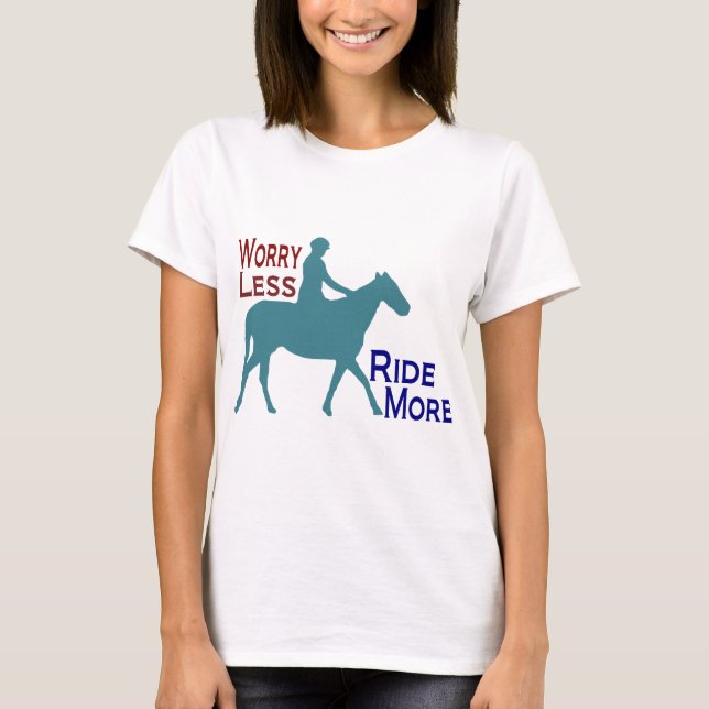 T-shirt Inquiétude moins de tour plus d'équitation (Devant)