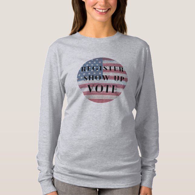 T-shirt Inscrire le vote, s'inscrire et voter (Devant)