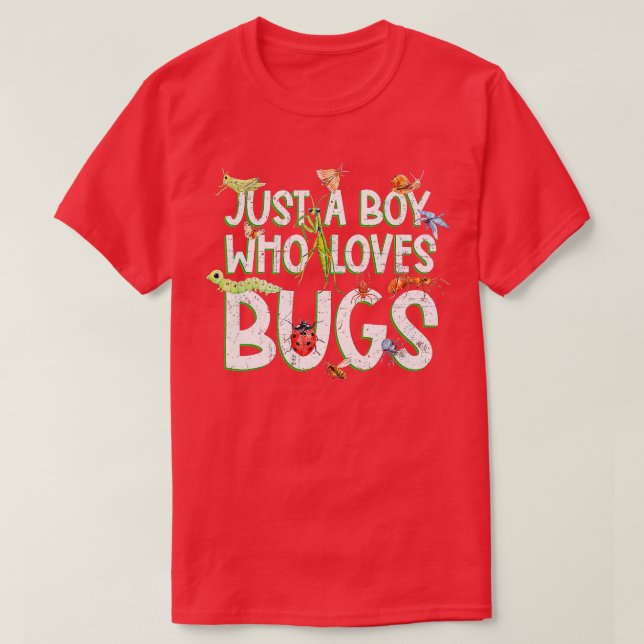 T-shirt Insecte Drôle Juste Un Garçon Qui Aime Le Cadeau D (Design devant)