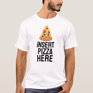 T-shirt Insérer une pizza ici