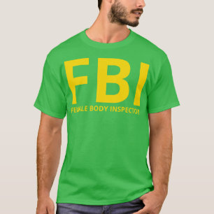 T-shirt inspecteur de corps femme drôle fbi