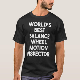 T-shirt Inspecteur de mouvement de roue du meilleur équili