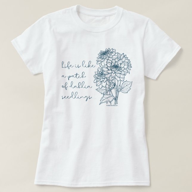 T-shirt Inspirational Dahlia Seedlings (Design devant)